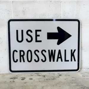 ロードサイン USE CROSSWALK