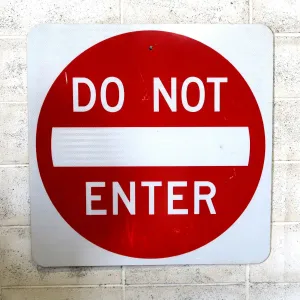 DO NOT ENTER 大型ロードサイン