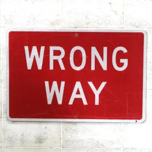 WRONG WAY 大型ロードサイン