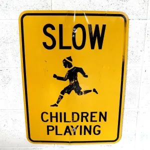 SLOW CHILDREN PLAYING ビンテージ ロードサイン