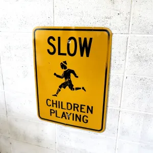 SLOW CHILDREN PLAYING ビンテージ ロードサイン