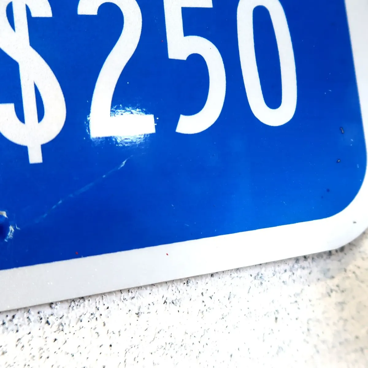 MINIMUM FINE $250 ロードサイン