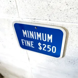 MINIMUM FINE $250 ロードサイン