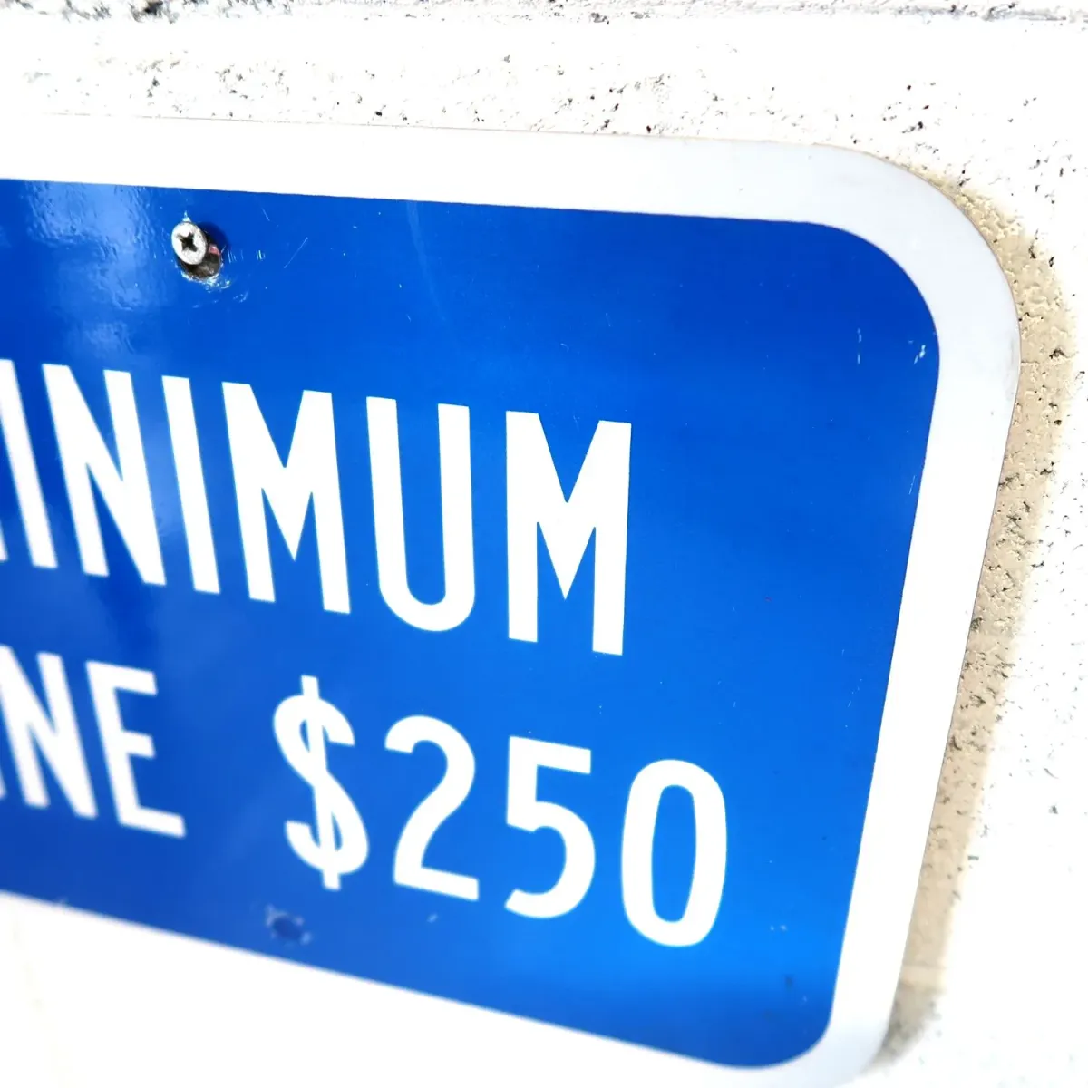 MINIMUM FINE $250 ロードサイン