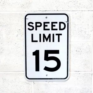 ロードサイン SPEED LIMIT 15