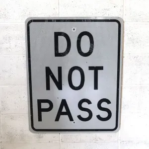 DO NOT PASS ロードサイン