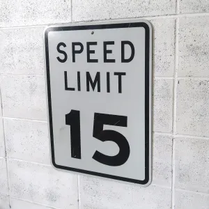 ロードサイン SPEED LIMIT 15