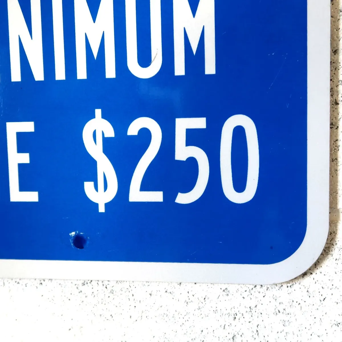 MINIMUM FINE $250 ロードサイン