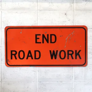 END ROAD WORK ビンテージ ロードサイン