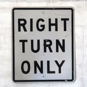 RIGHT TURN ONLY ビンテージ 大型ロードサイン