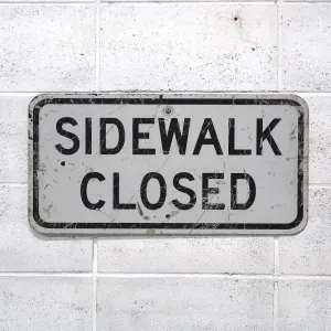 SIDEWALK CLOSED ロードサイン