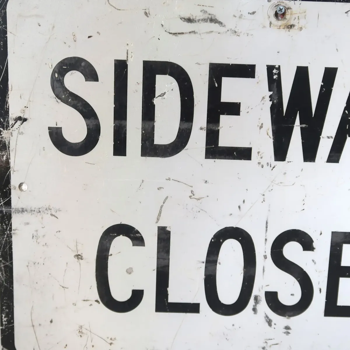 SIDEWALK CLOSED ロードサイン