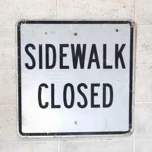 SIDEWALK CLOSED ロードサイン