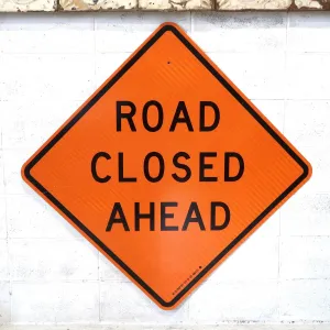 ROAD CLOSED AHEAD 大型ロードサイン
