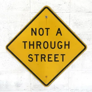 NOT A THROUGH STREET ビンテージ ロードサイン