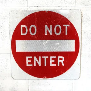 DO NOT ENTER ロードサイン