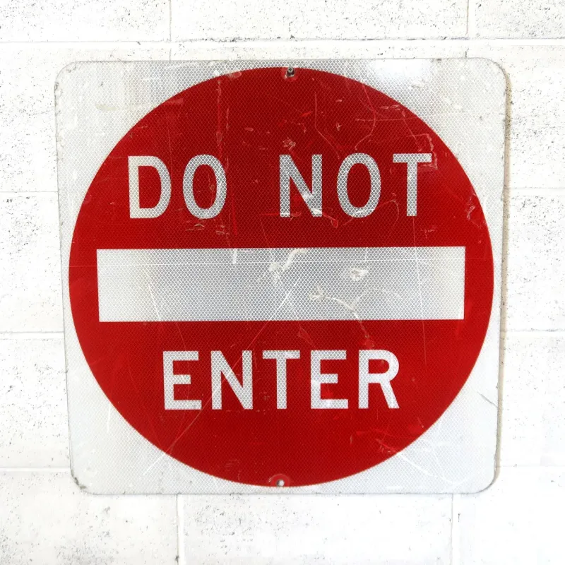 DO NOT ENTER ロードサイン